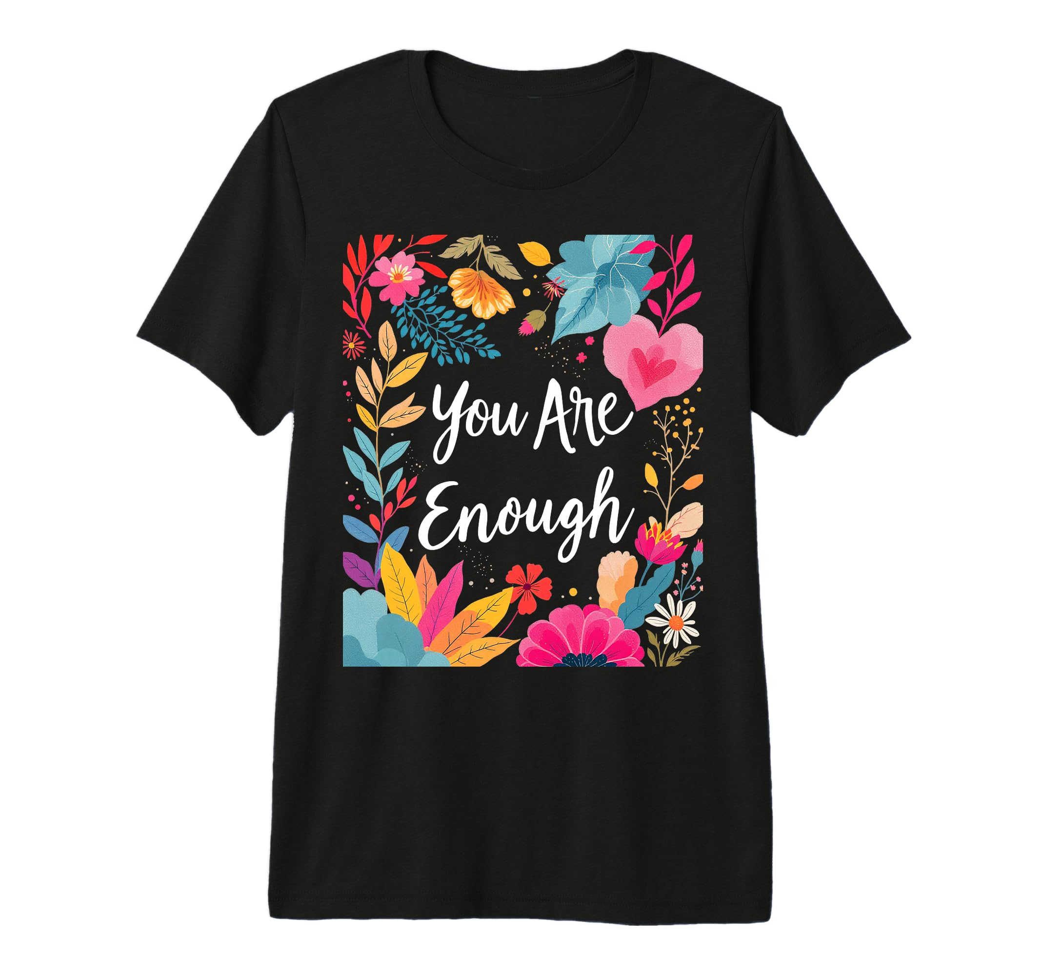 You Are Enough Minimalist Typography Tri T-Shirt - Streetwear Style Unisex - T-Shirt, Sweatshirt, Hoodie