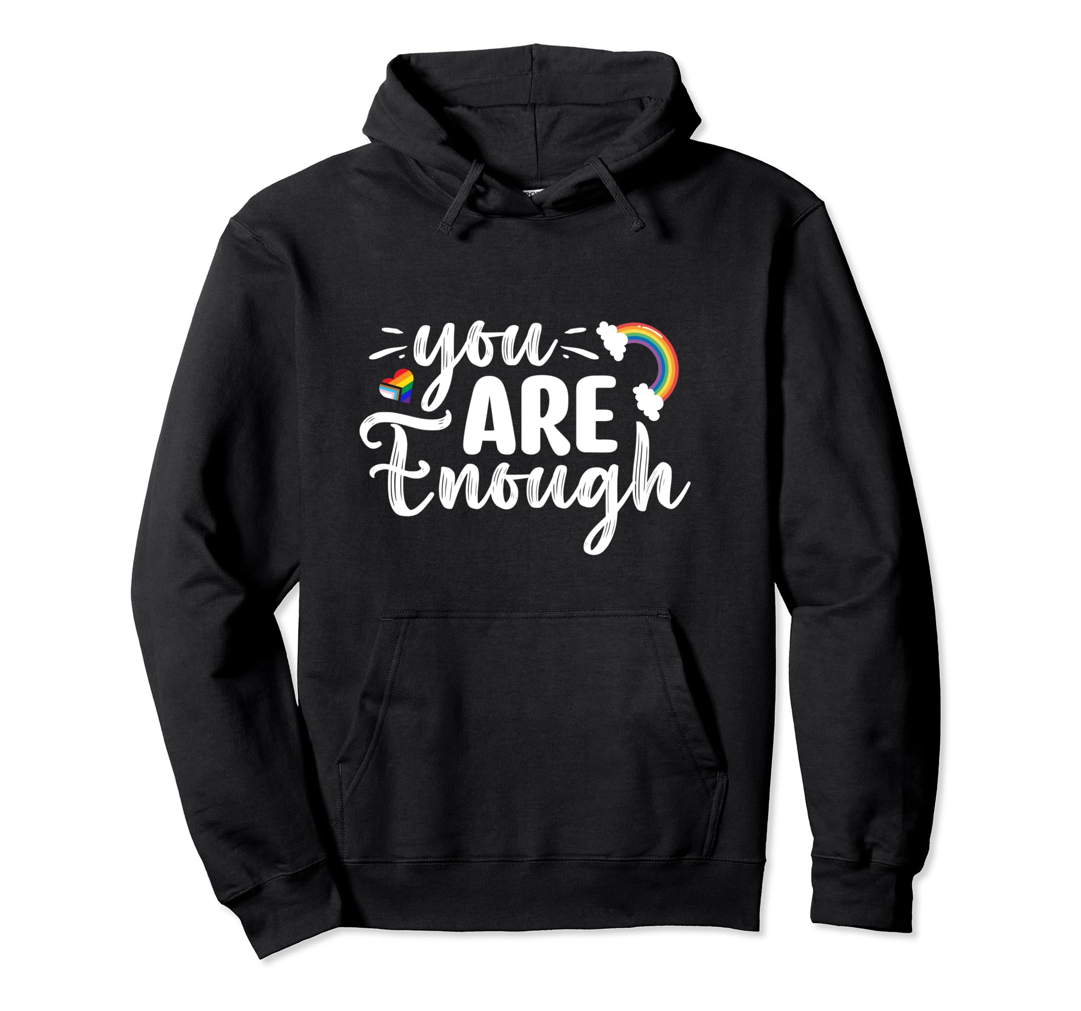 Lgbtq You Are Enough Rainbow Hoodie - Aesthetic Graphic for Adults - T-Shirt, Sweatshirt, Hoodie