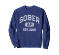 Normalize Sober Af Est 2025 Aa Sweatshirt - Casual Everyday Wear Unisex - T-Shirt, Sweatshirt, Hoodie