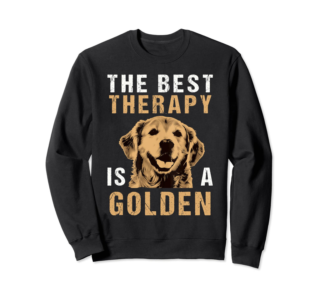 Best Therapy Is Golden Retriever Dog Sweatshirt - Unique Graphic Unisex - T-Shirt, Sweatshirt, Hoodie
