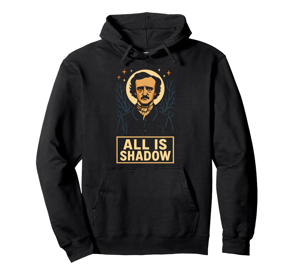 Edgar Allan Poe Gothic Literature Fan Hoodie - Custom Art Print Men Women - T-Shirt, Sweatshirt, Hoodie