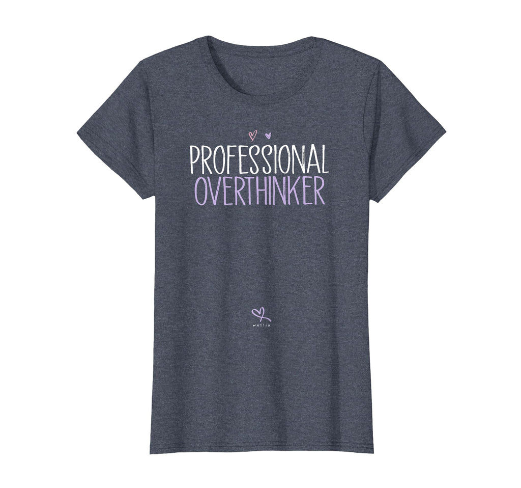 Funny Professional Overthinker T-Shirt - Fun Novelty Design Men Women - T-Shirt, Sweatshirt, Hoodie