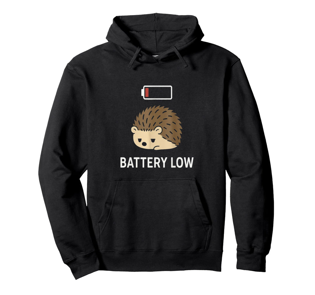 Social Battery Hedgehog Low Power High Hoodie - Graphic Print Unisex - T-Shirt, Sweatshirt, Hoodie