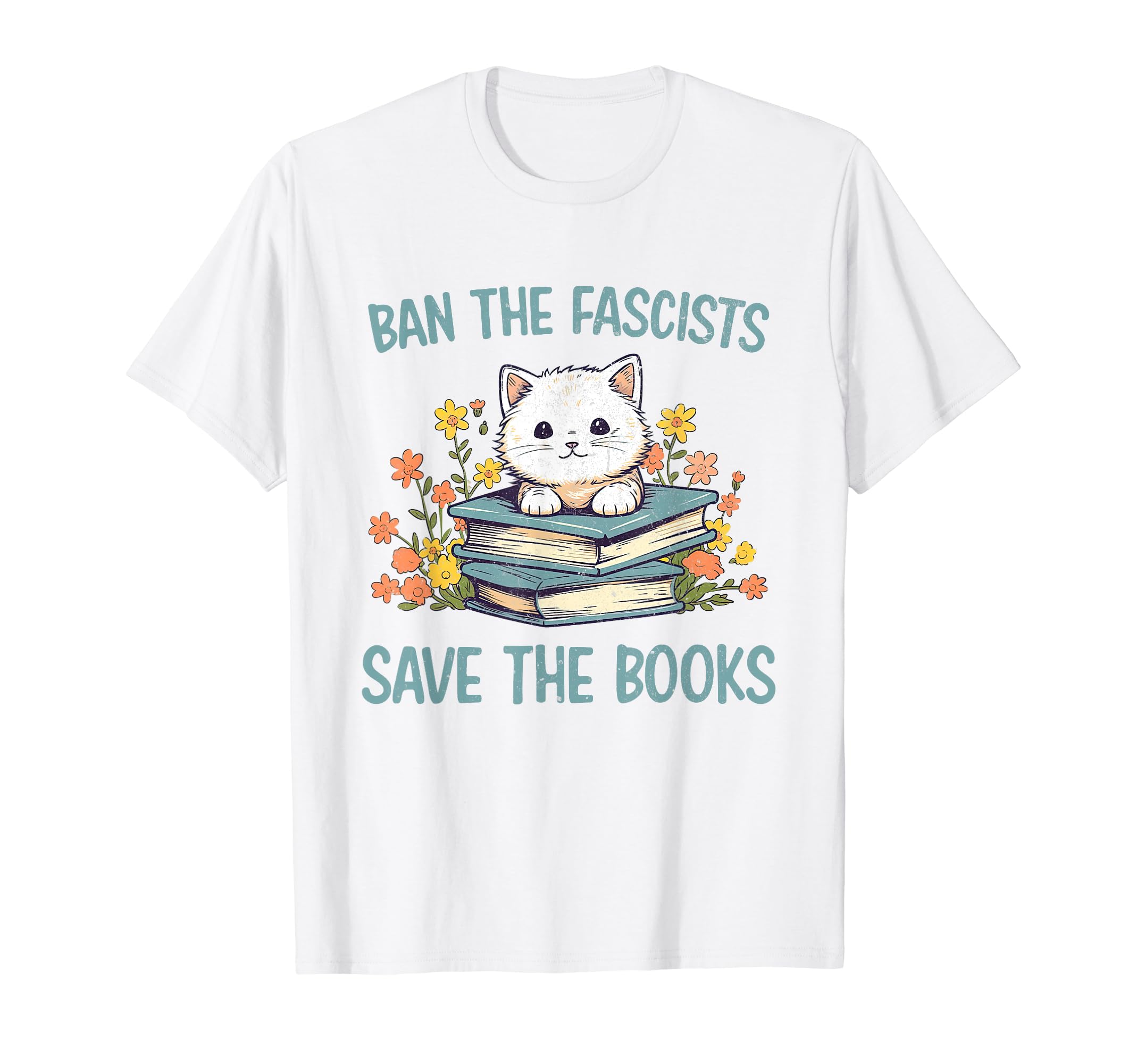 Funny Cat Ban Fascists Save Books T-Shirt - Unique Graphic for Adults - T-Shirt, Sweatshirt, Hoodie
