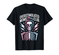 Overstimulated Moms Club Mothers Day T-Shirt - Minimalist Print Men Women - T-Shirt, Sweatshirt, Hoodie