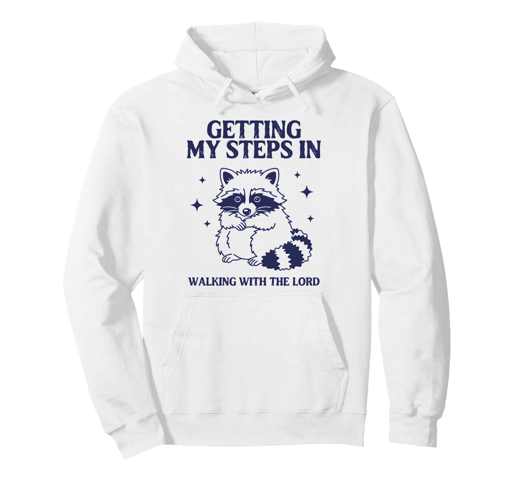 Getting My Steps Walking Lord Raccoon Hoodie - Novelty Apparel Men Women - T-Shirt, Sweatshirt, Hoodie