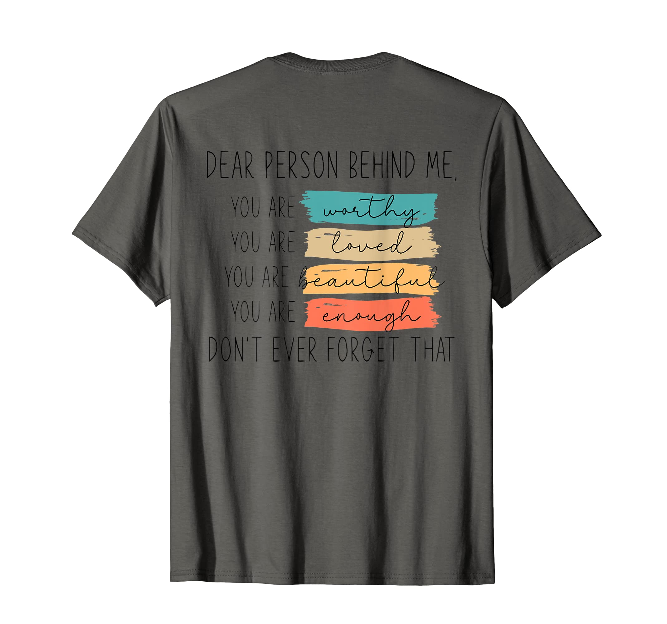 Dear Person Behind Me You Are Amazing T-Shirt - Minimalist Print Men Women - T-Shirt, Sweatshirt, Hoodie