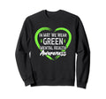 Mental Health Awareness Month Anxiety Sweatshirt - Graphic Print Men Women - T-Shirt, Sweatshirt, Hoodie