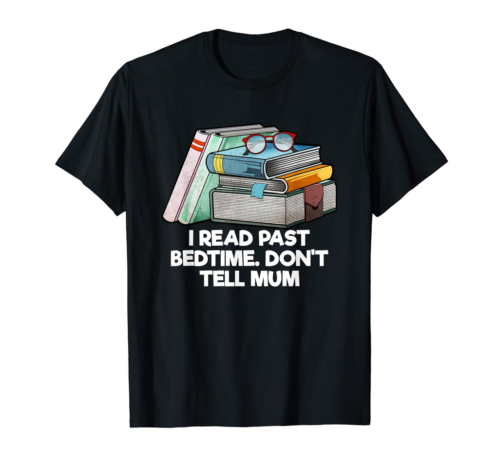 I Read Past Bedtime Bookworm Reading T-Shirt - Trendy Graphic Men Women - T-Shirt, Sweatshirt, Hoodie