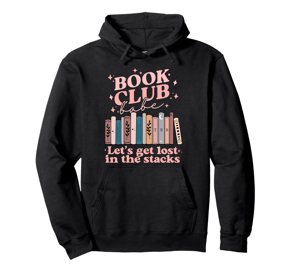 Book Club Babe Bibliophile Hoodie - Trendy Graphic Unisex - T-Shirt, Sweatshirt, Hoodie