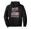 Book Club Babe Bibliophile Hoodie - Trendy Graphic Unisex - T-Shirt, Sweatshirt, Hoodie