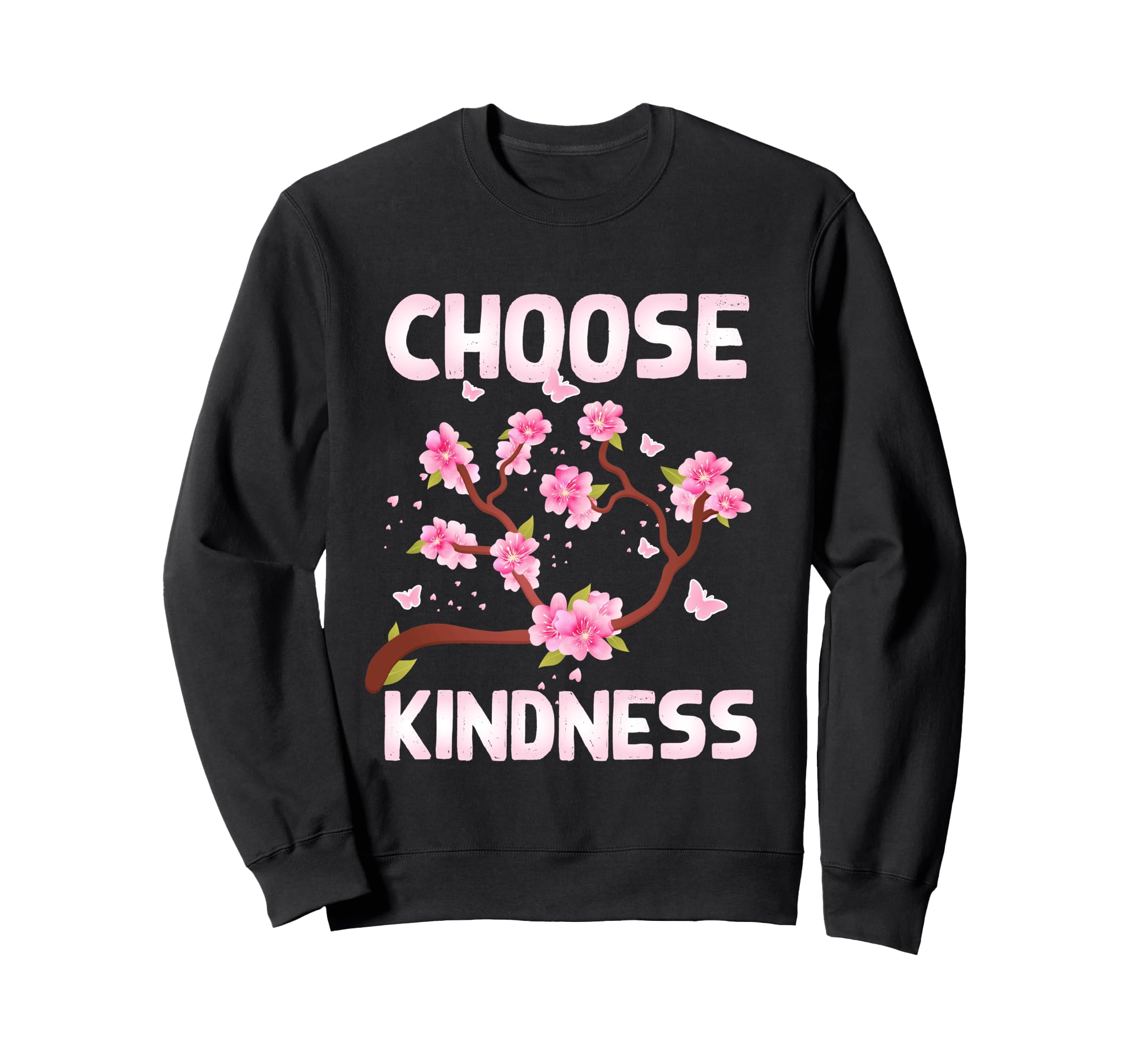 Choose Kindness Butterfly Flower Sweatshirt - Novelty Apparel for Adults - T-Shirt, Sweatshirt, Hoodie