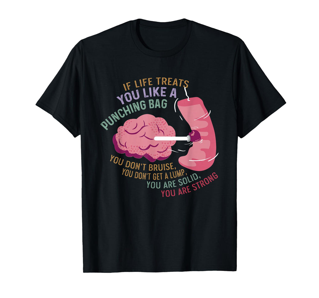 Brain You Are Strong Mental Health T-Shirt - Custom Art Print for Adults - T-Shirt, Sweatshirt, Hoodie