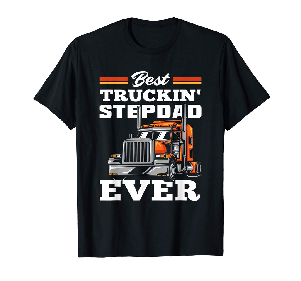 Mens Best Truckin Stepdad Ever Foster T-Shirt - Custom Art Print Men Women - T-Shirt, Sweatshirt, Hoodie
