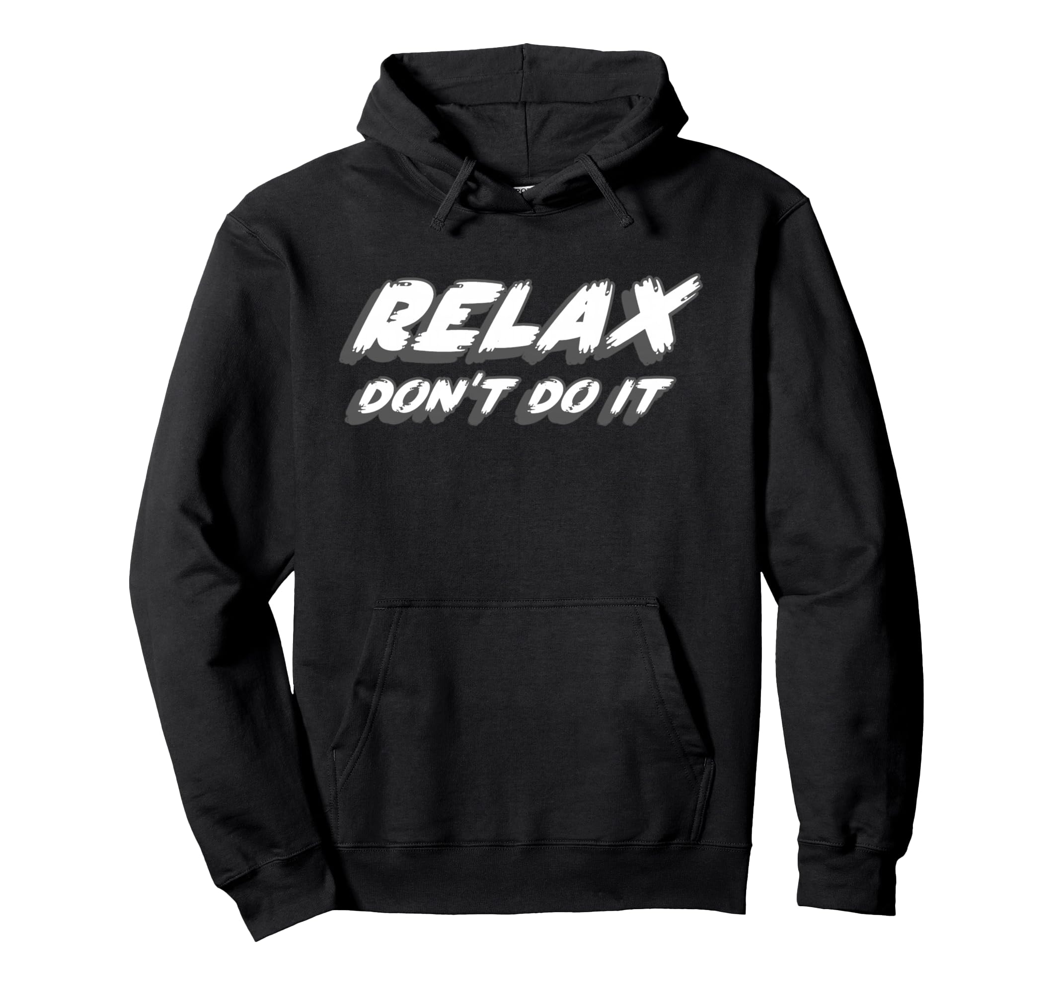 Relax Dont Do It Synth 1980S Club Music Hoodie - Graphic Print Men Women - T-Shirt, Sweatshirt, Hoodie
