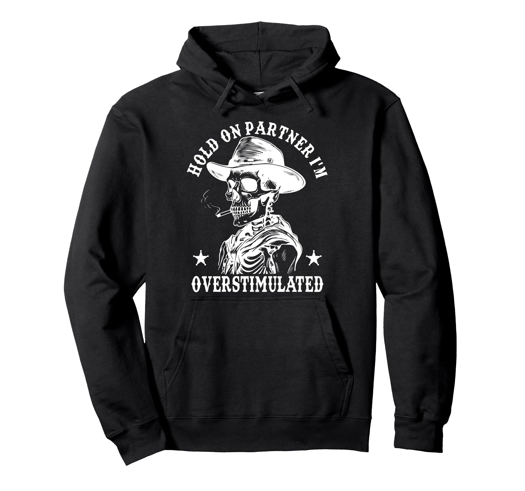 Hold Partner Im Overstimulated Cowboy Hoodie - Custom Art Print Men Women - T-Shirt, Sweatshirt, Hoodie