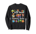 I Still Read Childrens Books Funny Sweatshirt - Minimalist Print Unisex - T-Shirt, Sweatshirt, Hoodie