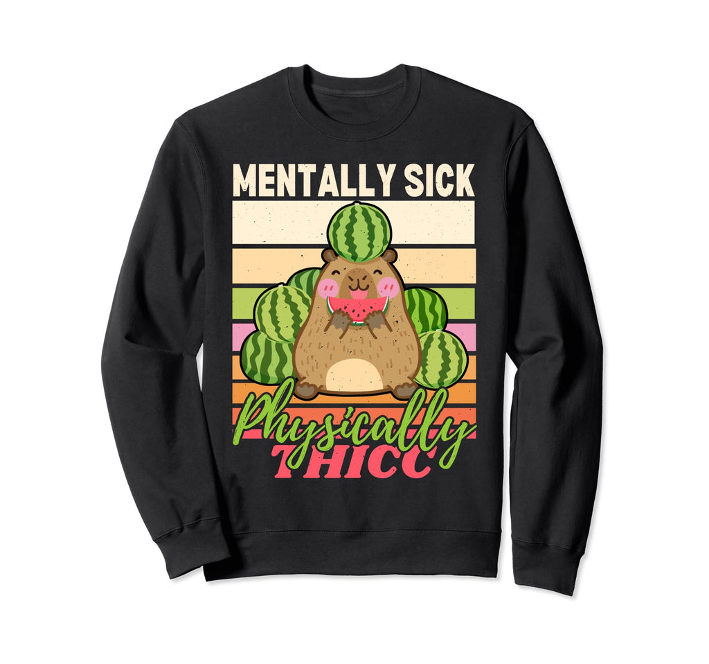 Capybara Mentally Sick Sweatshirt - Casual Everyday Wear for Adults - T-Shirt, Sweatshirt, Hoodie