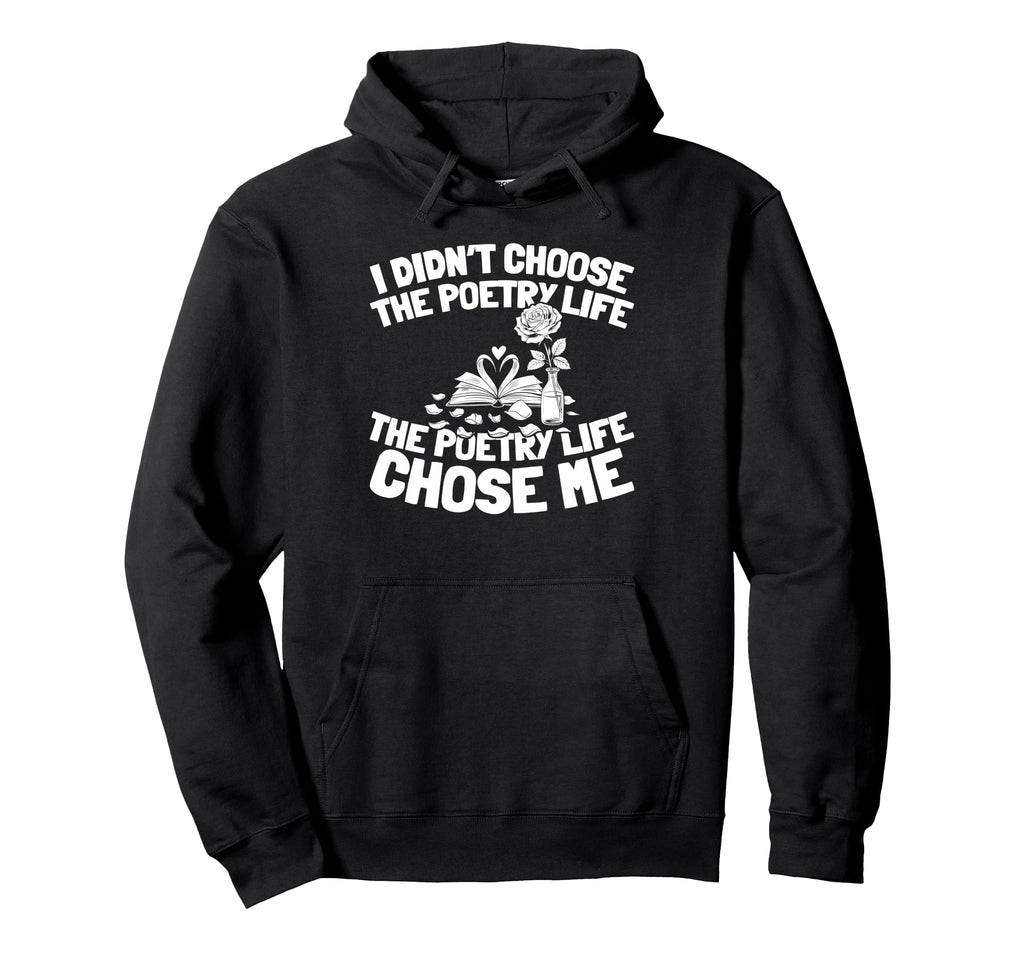 Poetry Creative Writing Literature Hoodie - Casual Everyday Wear Men Women - T-Shirt, Sweatshirt, Hoodie