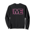 I Love Myself Self Care Awareness Sweatshirt - Casual Everyday Wear Unisex - T-Shirt, Sweatshirt, Hoodie