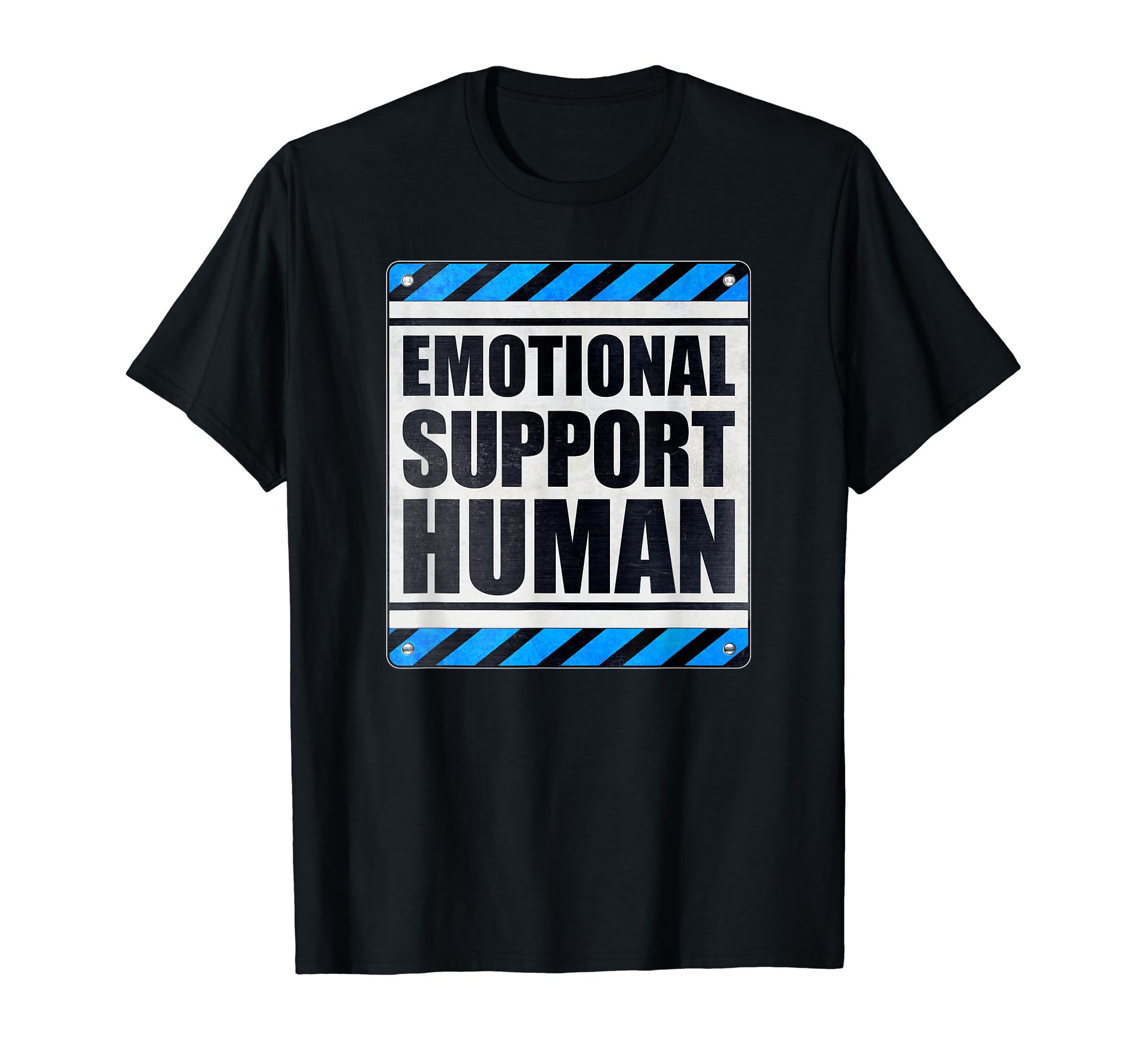 Emotional Support Human T-Shirt - Unique Graphic for Adults - T-Shirt, Sweatshirt, Hoodie
