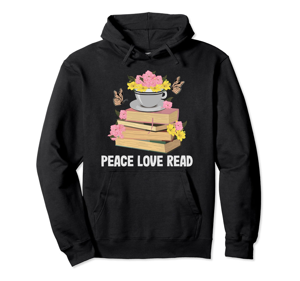 Peace Love Read Book Lover Summer Hoodie - Novelty Apparel Men Women - T-Shirt, Sweatshirt, Hoodie