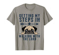 Getting My Steps Walking Lord Pug T-Shirt - Trendy Graphic for Adults - T-Shirt, Sweatshirt, Hoodie