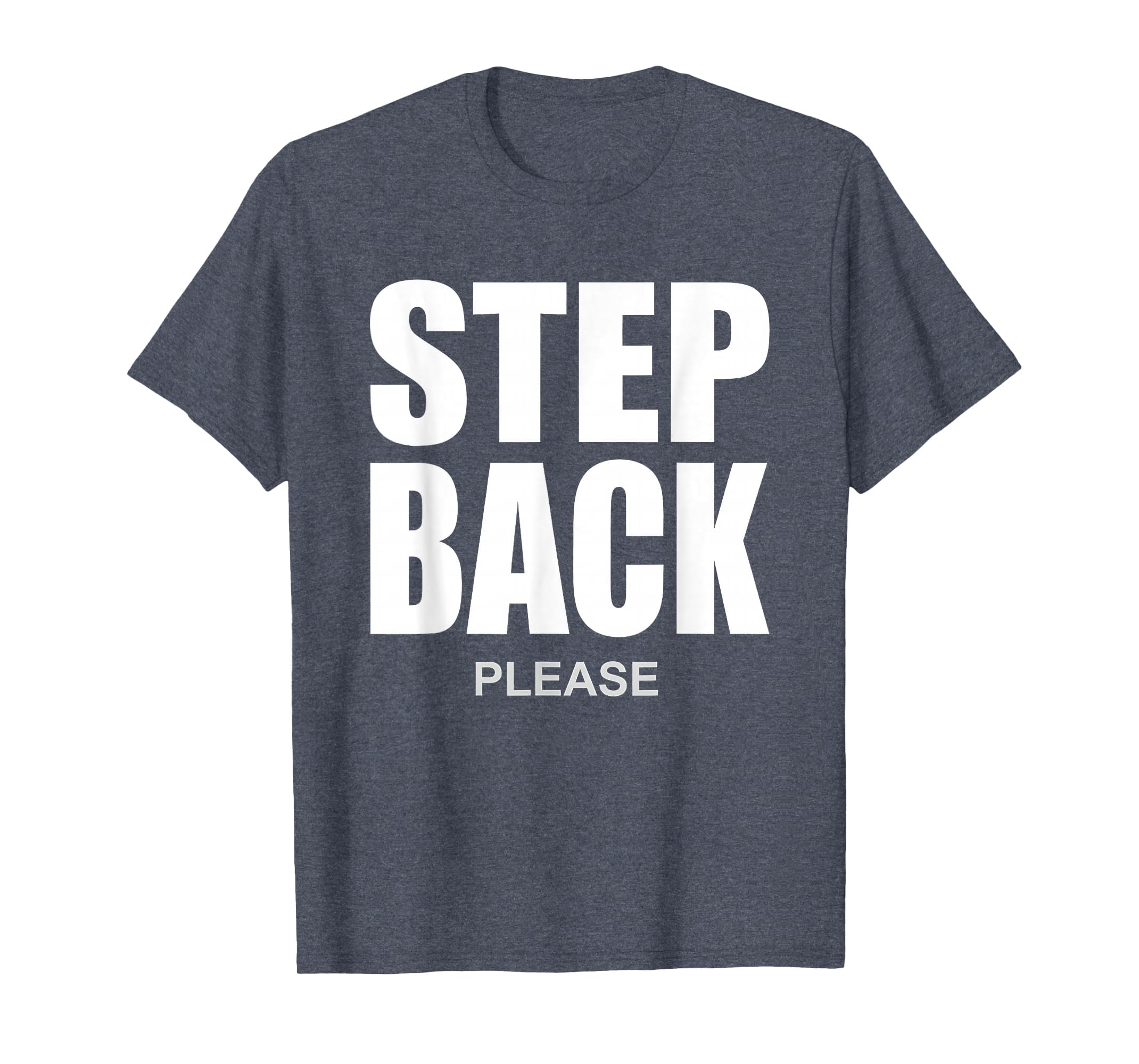 Step Back Please Hands Off Protest T-Shirt - Trendy Graphic Men Women - T-Shirt, Sweatshirt, Hoodie