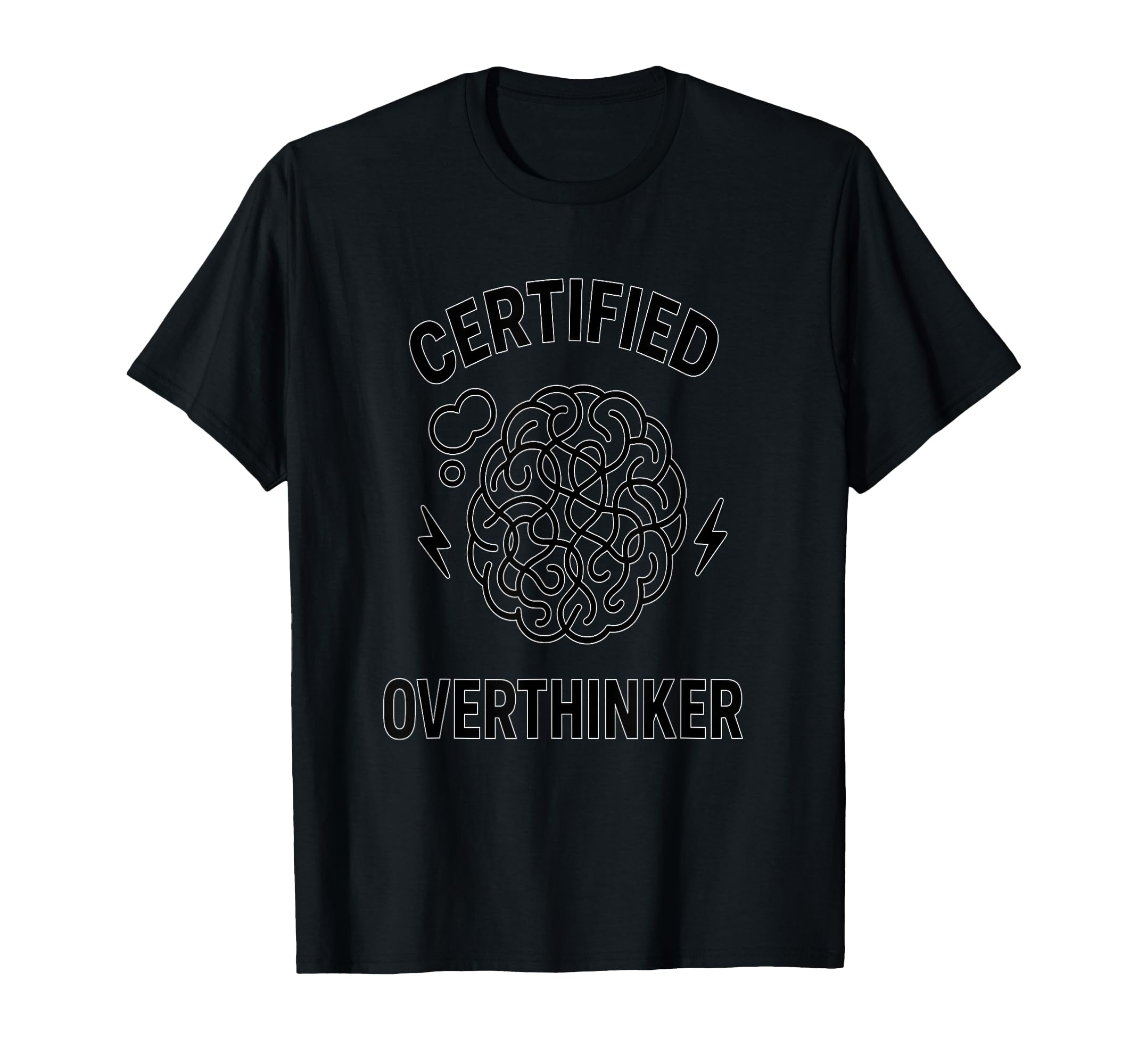 Certified Overthinker Mental Health T-Shirt - Minimalist Print for Adults - T-Shirt, Sweatshirt, Hoodie