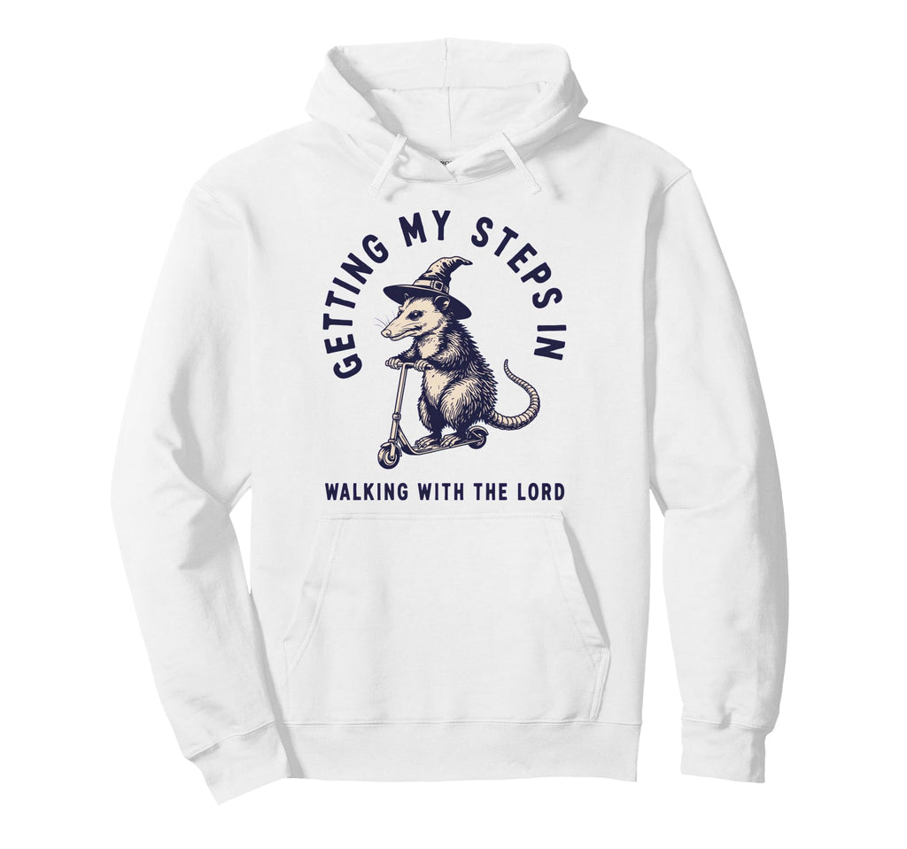 Getting My Steps Walking Lord Opossum Hoodie - Unique Graphic Unisex - T-Shirt, Sweatshirt, Hoodie
