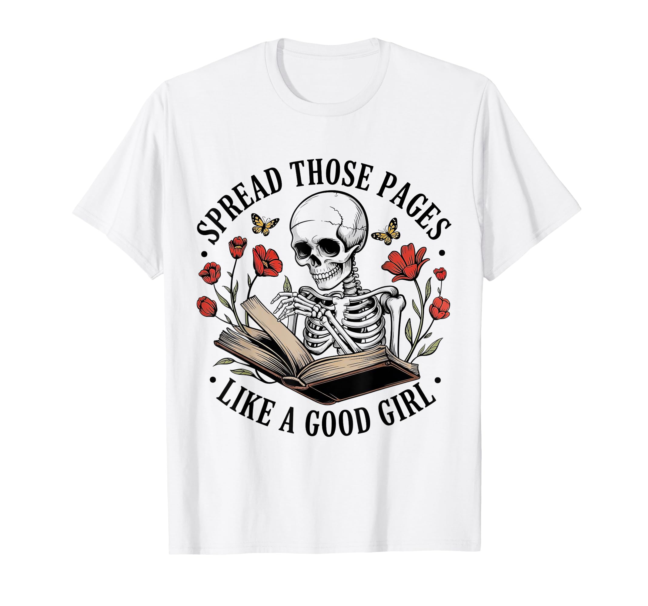 Spread Those Pages Like Good Skeleton T-Shirt - Streetwear Style Unisex - T-Shirt, Sweatshirt, Hoodie