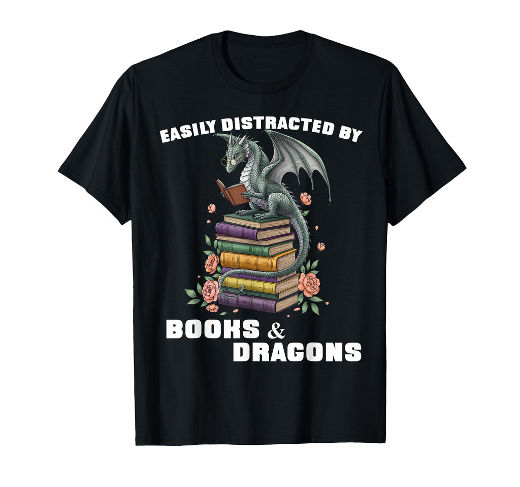 Easily Distracted Books Dragons Funny T-Shirt - Novelty Apparel Men Women - T-Shirt, Sweatshirt, Hoodie