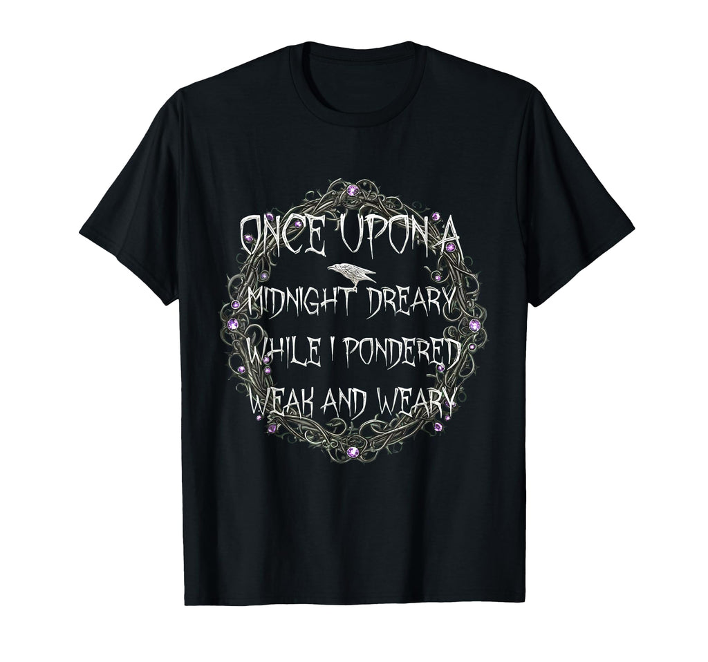 Once Upon Midnight Dreary While I T-Shirt - Graphic Print for Adults - T-Shirt, Sweatshirt, Hoodie