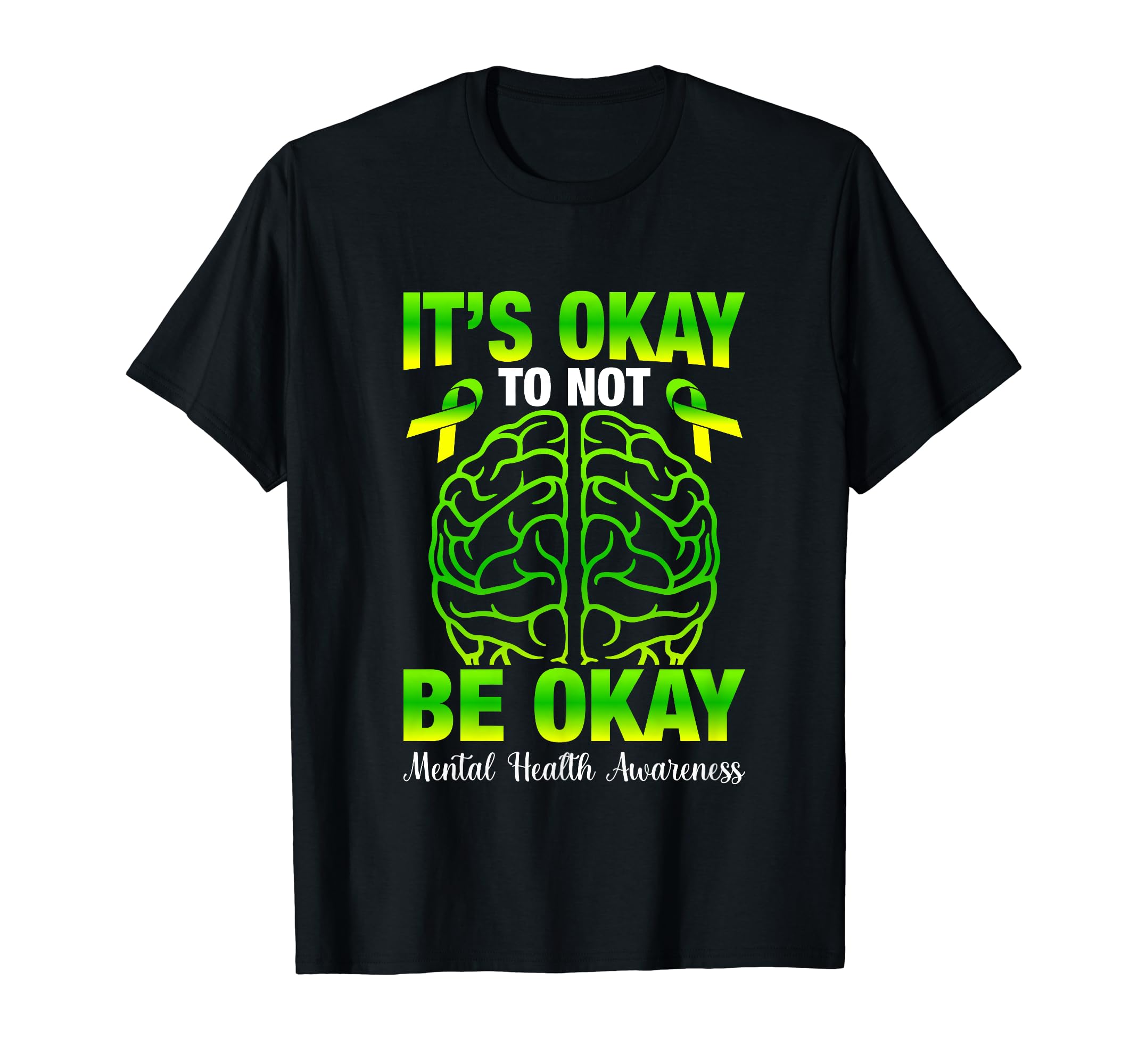 Its Okay To Not Be Okay Mental Health T-Shirt - Graphic Print Men Women - T-Shirt, Sweatshirt, Hoodie