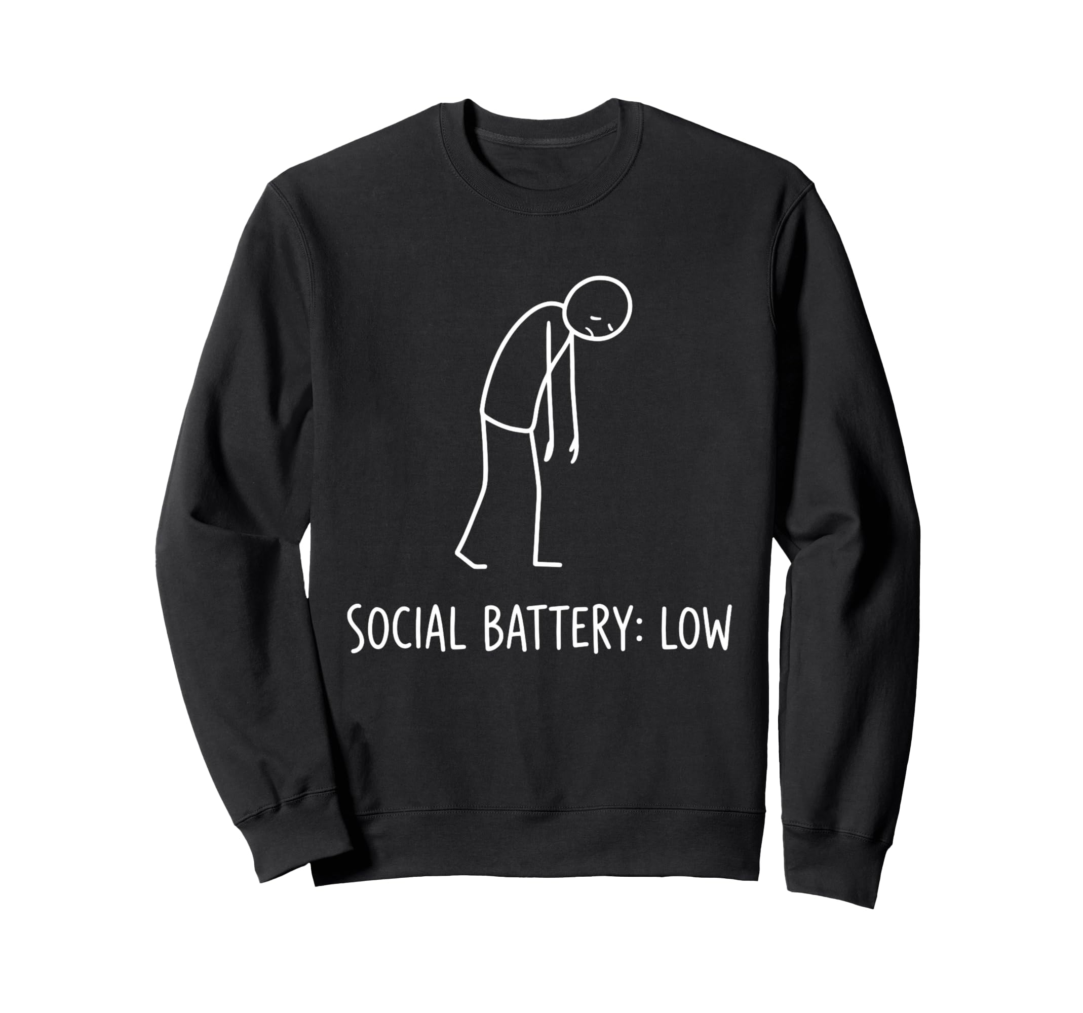 Social Battery Low Funny Introvert Sweatshirt - Casual Everyday Wear Unisex - T-Shirt, Sweatshirt, Hoodie