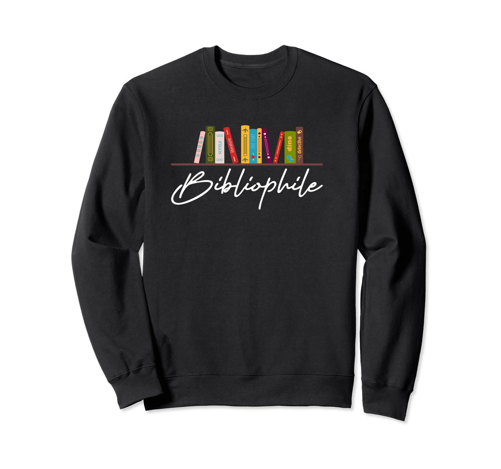 Bibliophile Bookworms Teacher Sweatshirt - Streetwear Style Unisex - T-Shirt, Sweatshirt, Hoodie