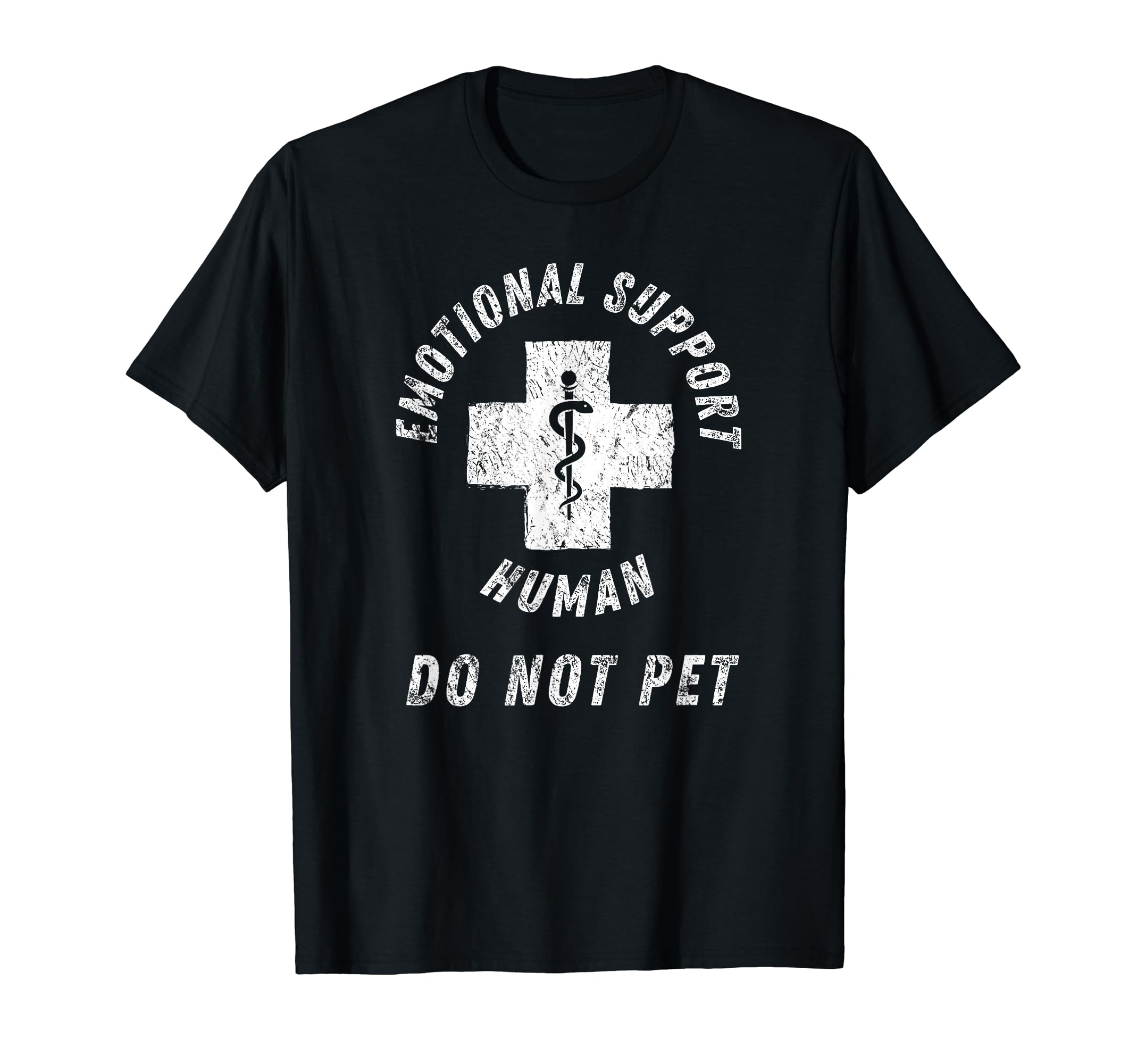 Emotional Support Human Do Not Pet T-Shirt - Novelty Apparel Men Women - T-Shirt, Sweatshirt, Hoodie
