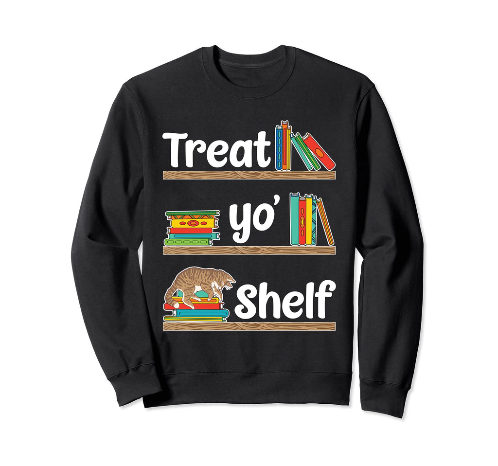 Treat Yo Shelf Funny Halloween Sweatshirt - Aesthetic Graphic Unisex - T-Shirt, Sweatshirt, Hoodie