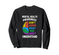 Dont Judge What You Dont Sweatshirt - Casual Everyday Wear Men Women - T-Shirt, Sweatshirt, Hoodie