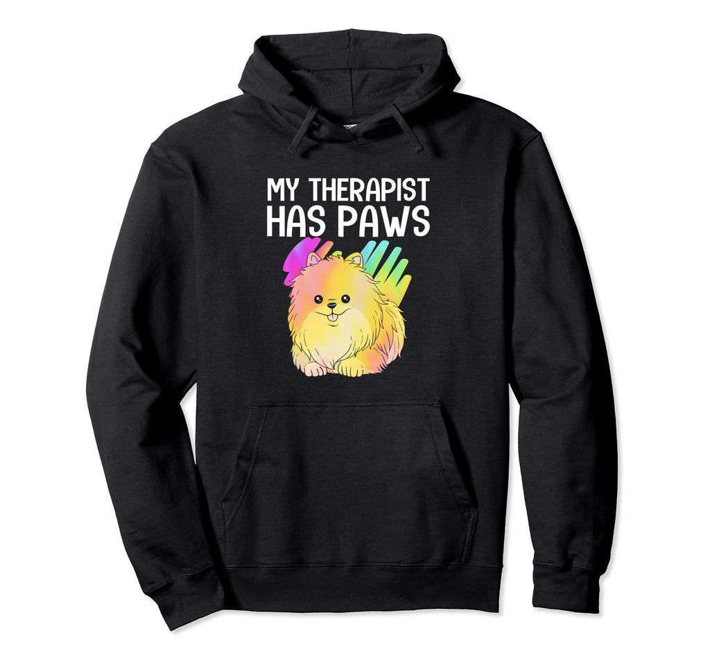 My Therapist Has Paws Therapy Dog Hoodie - Casual Everyday Wear Unisex - T-Shirt, Sweatshirt, Hoodie