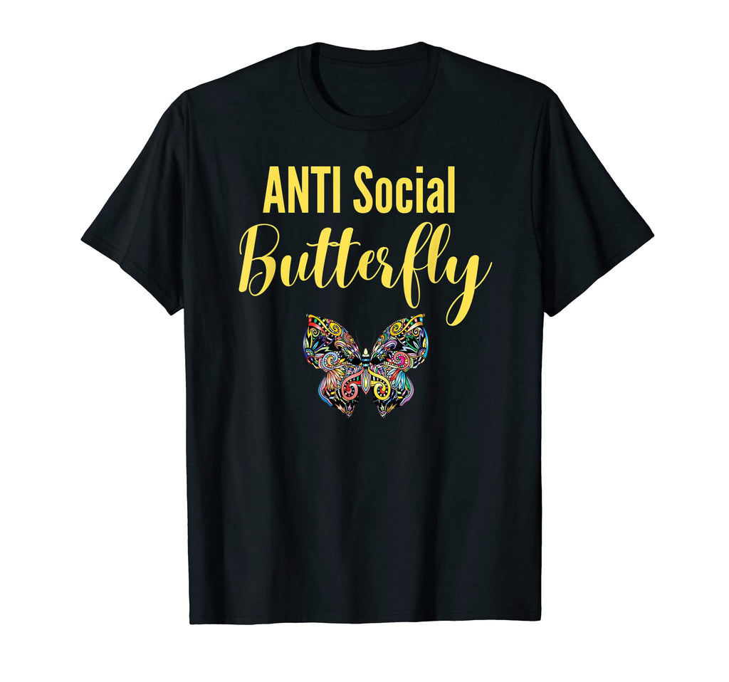 Anti Social Butterfly Monarch T-Shirt - Casual Everyday Wear Unisex - T-Shirt, Sweatshirt, Hoodie