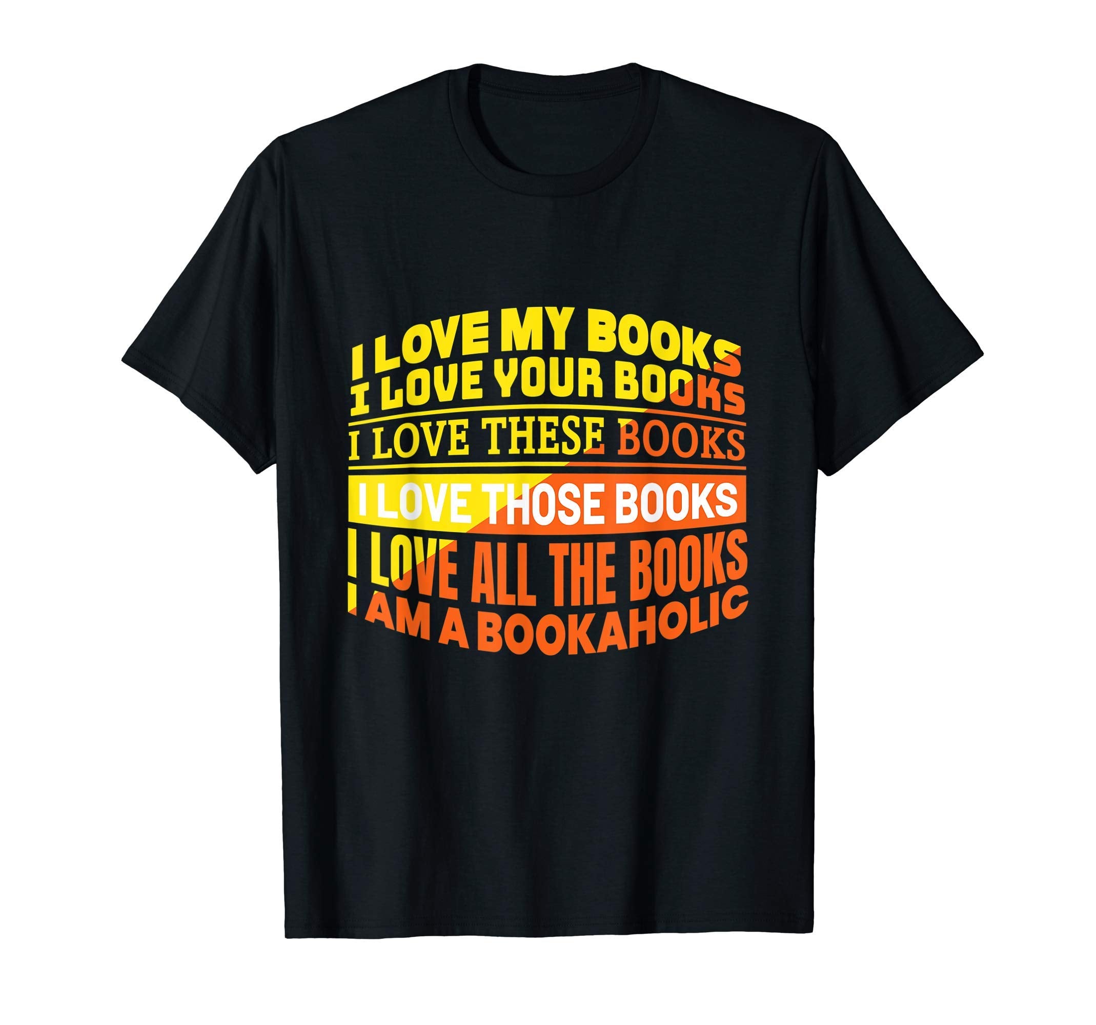 I Love My Books I Read Book T-Shirt - Custom Art Print for Adults - T-Shirt, Sweatshirt, Hoodie