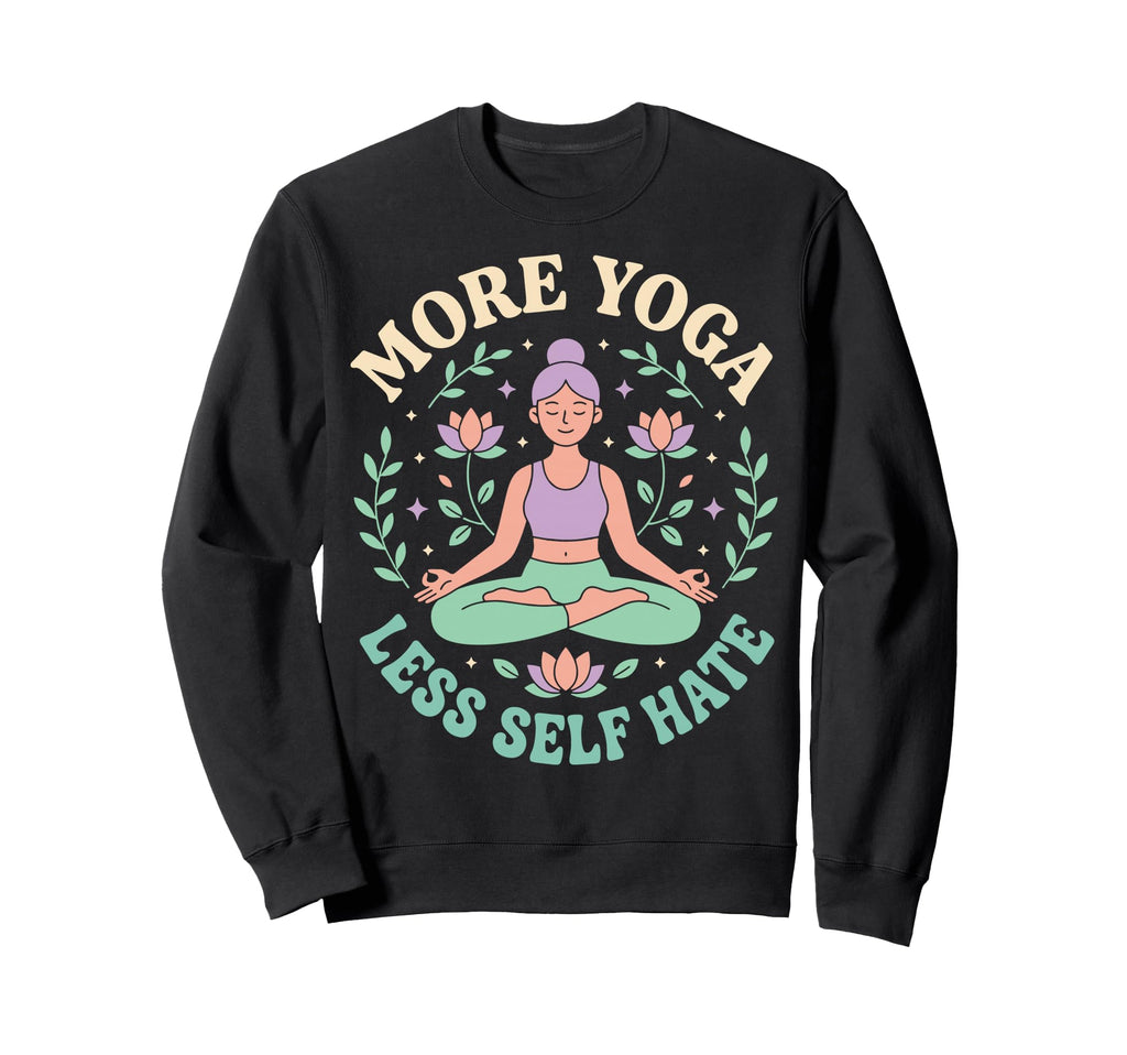 Self Care Yoga Student Yogi T-Shirt - Fun Novelty Design Men Women - T-Shirt, Sweatshirt, Hoodie