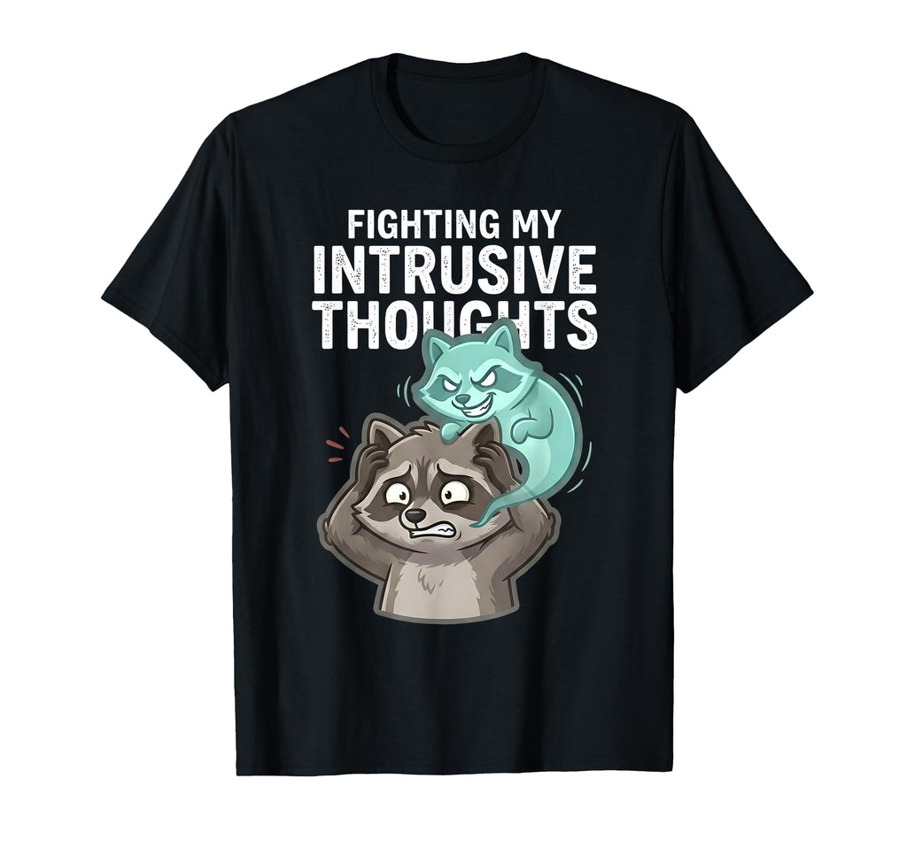 Fighting My Intrusive Thoughts Funny T-Shirt - Minimalist Print Unisex - T-Shirt, Sweatshirt, Hoodie