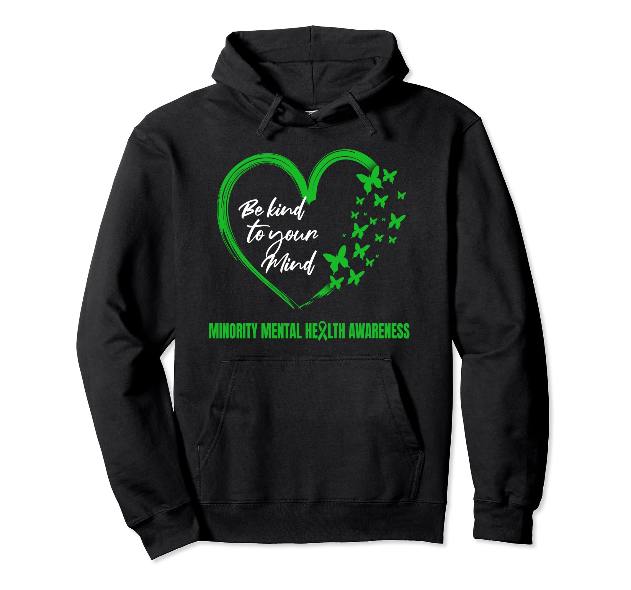 Be Kind To Your Mind Minority Mental Hoodie - Minimalist Print Men Women - T-Shirt, Sweatshirt, Hoodie