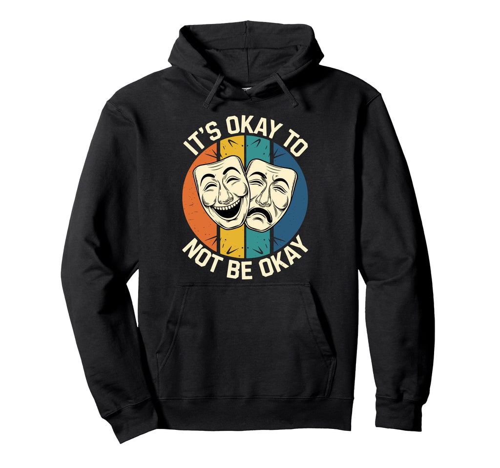 Its Okay To Not Be Okay Mental Health Hoodie - Custom Art Print for Adults - T-Shirt, Sweatshirt, Hoodie