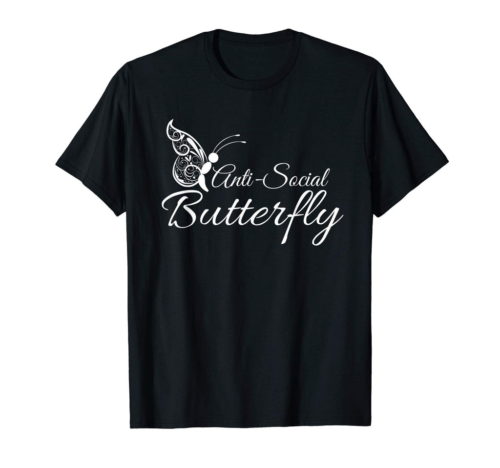 Anti Social Butterfly Funny Sarcastic T-Shirt - Fun Novelty Design Unisex - T-Shirt, Sweatshirt, Hoodie