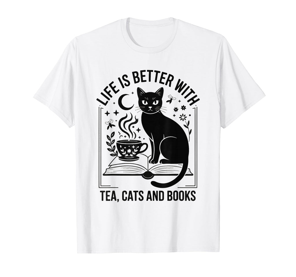 Life Is Better Tea Cats And Books T-Shirt - Fun Novelty Design for Adults - T-Shirt, Sweatshirt, Hoodie
