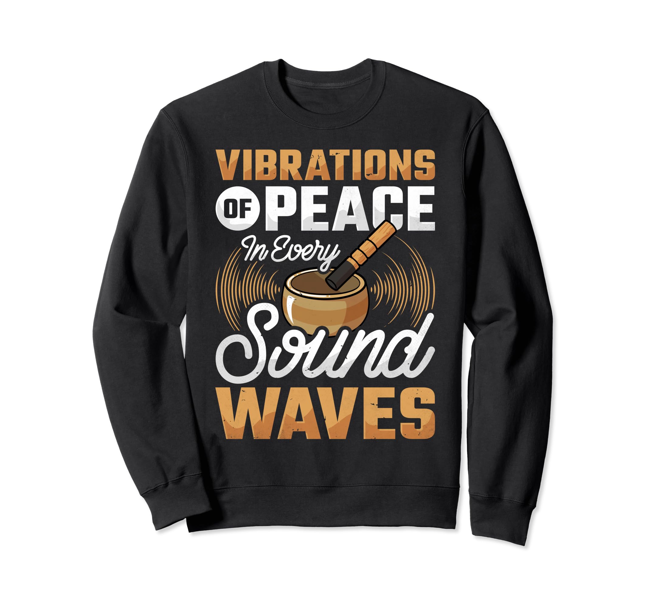 Singing Bowl Vibrations Peace Sweatshirt - Custom Art Print Men Women - T-Shirt, Sweatshirt, Hoodie