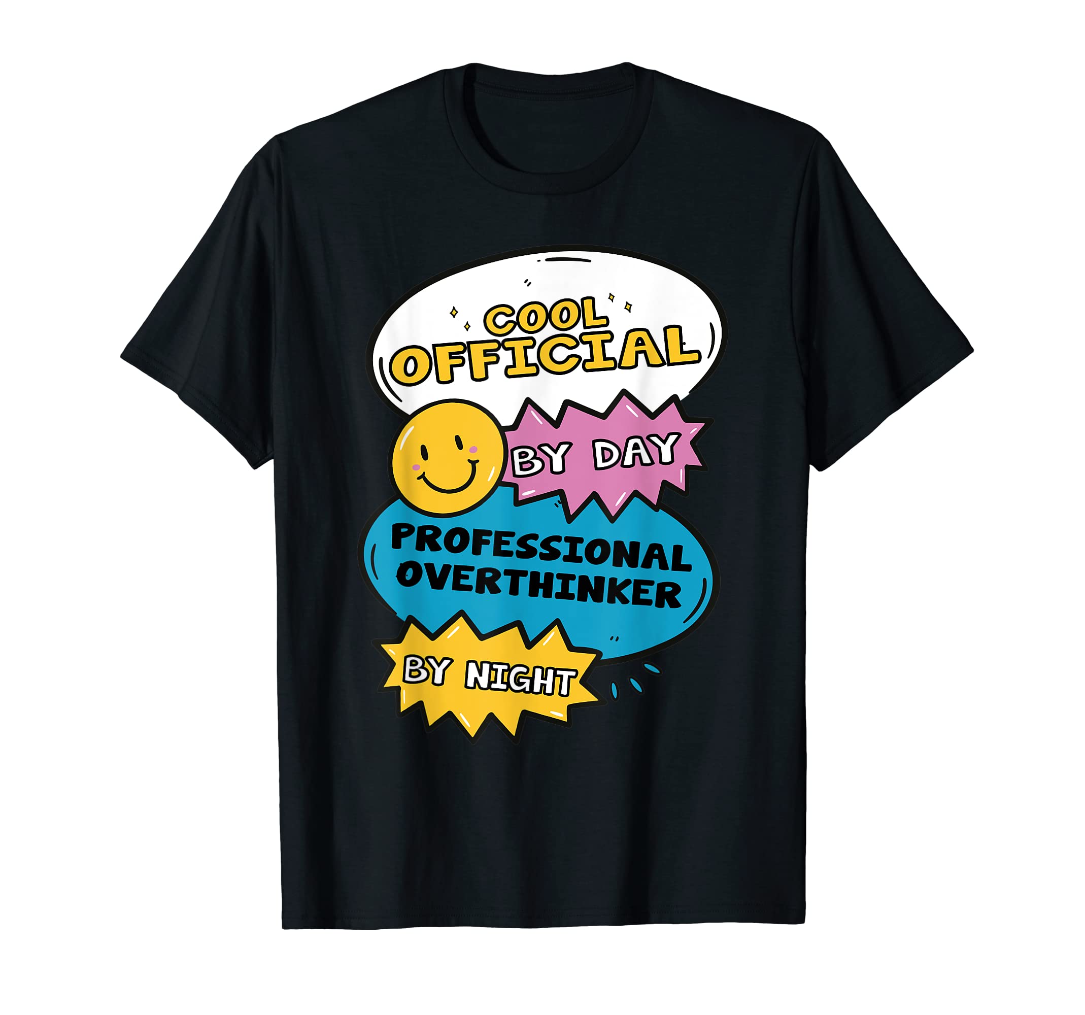 Day Professional Overthinker Night T-Shirt - Unique Graphic Men Women - T-Shirt, Sweatshirt, Hoodie